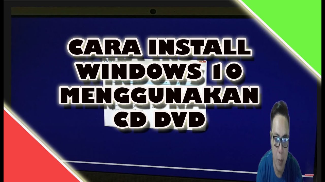 CARA INSTALL WINDOWS 10 MENGGUNAKAN CD DVD 2021 - YouTube