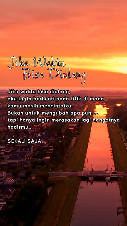 Jika Waktu Bisa Diulang — Kata-Kata Galau tentang Kenangan & Penyesalan #quotes  #selflove