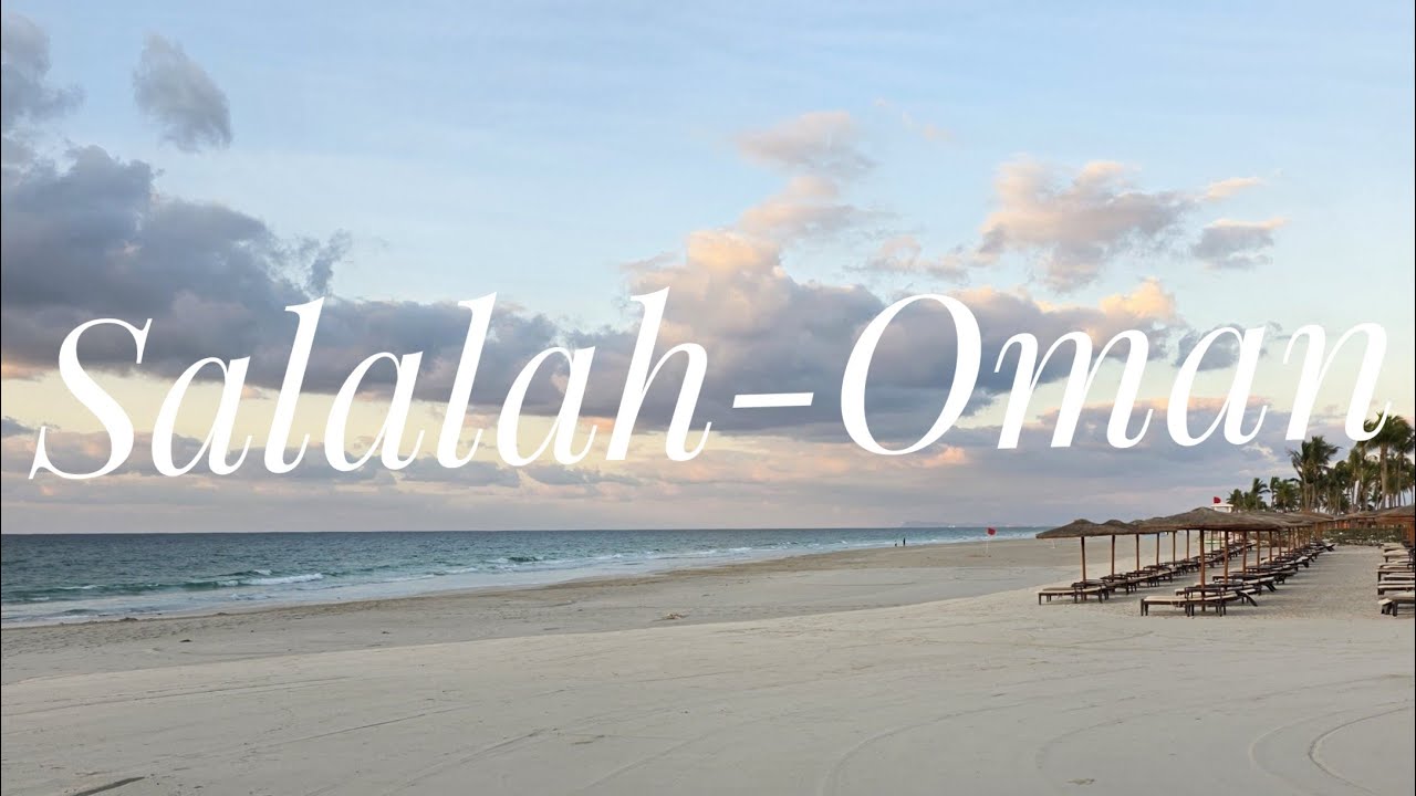 SALALAH - OMAN  12.2025