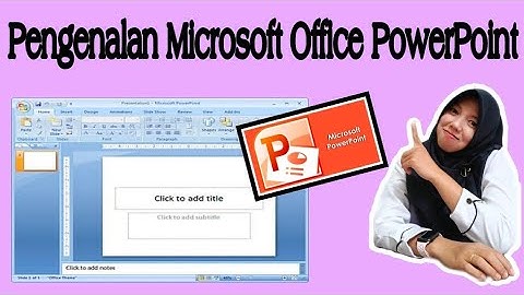 Mengenal Microsoft Office PowerPoint -- By : Dwi Maila
