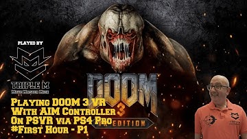 Mick playing DOOM 3 VR (Physical) Aim Controller - First Hour
