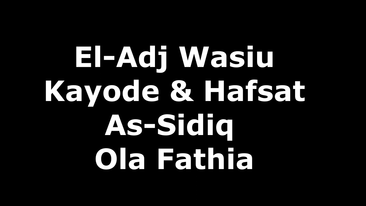 Alhaji Wasiu Kayode and Alhaja Hafsat Sodiq Ola Fathia Complete Album