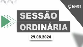 SESSÃO ORDINARIA 29-05-2024