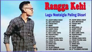 Rangga Kehi Full Album Tembang Kenangan - Rangga Kehi Cover Lagu Indonesia Terbaik 2023