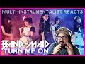 BAND-MAID &#39;Turn Me On&#39; | Musician Reaction + Analysis