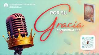 DEVOCIONAL | 2026.06.14 | “Por su gracia” | "Por Él y para Él fueron creadas todas las cosas”