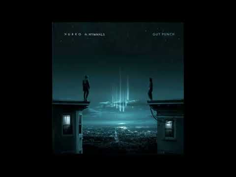 NURKO ft. HYMNALS - Gut Punch (Twotwo Remix)