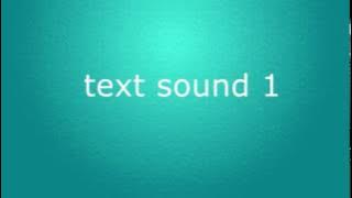 Top 3 text sound effects