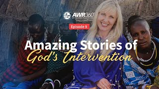 video thumbnail for #AWR360° Episode 9 – Amazing Stories of God’s Intervention