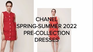 CHANEL SPRING-SUMMER 2022 PRE-COLLECTION - DRESSES