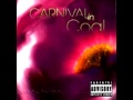 Carnival In Coal - Turn Everything Upside Down Twice / Thy Lethal Quest