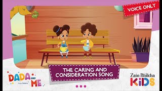 Dada and Me | The Caring and Consideration Song (Voice only) | Zain Bhikha feat. Zain Bhikha Kids