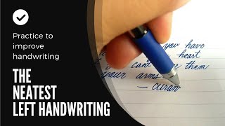 The neatest left handwriting-cursive ...