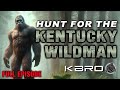 Hunt for the kentucky wildman  bigfoot expedition bigfoot documentary movie shorts fyp