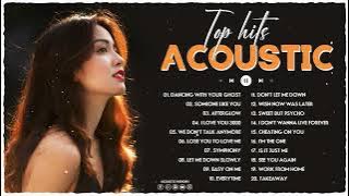 Soft Acoustic 2022 Playlist - Best Love Songs Acoustic Cover - Top Hits Acoustic Collection