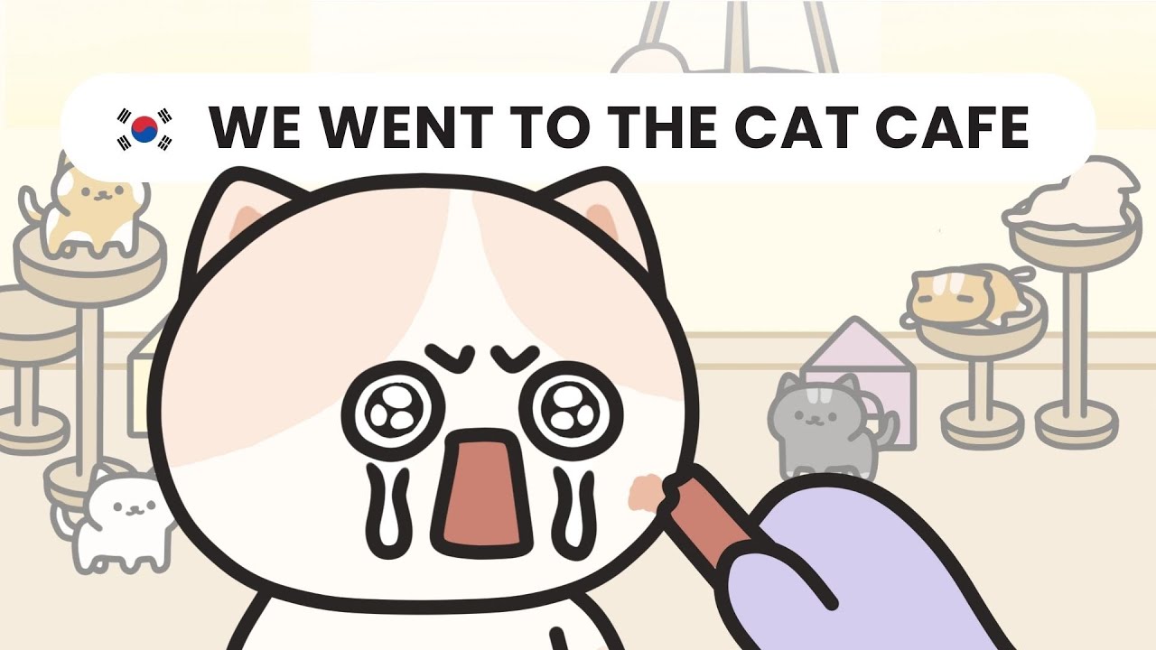 BEGINNERS - Korean Short Story : 캣카페에 갔어요