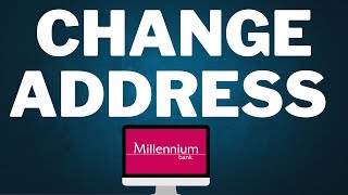 How to change address in millennium bank-2025 l SM Tech