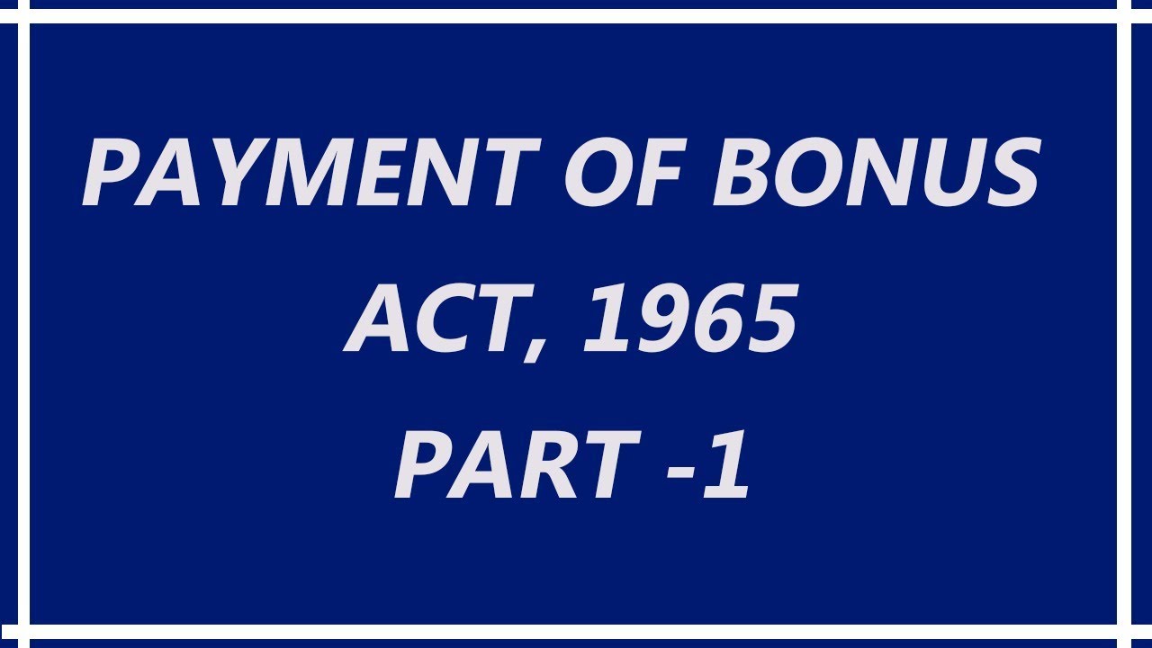 Payment Of Bonus Act 1965 Part 1 In Hindi Labour Law Video In payment-of-bonus-act-1965-part-1-in-hindi-labour-law-video-in