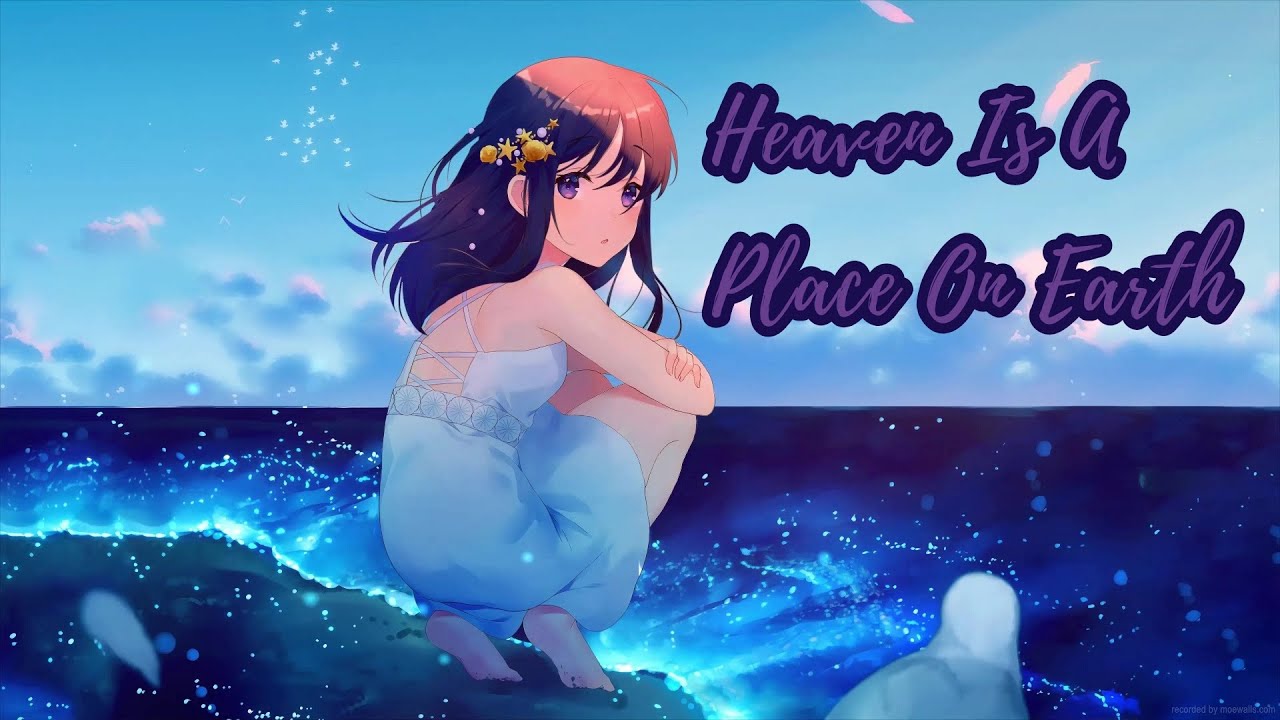 Nightcore ~ Heaven Is A Place On Earth (Lyrics) - YouTube