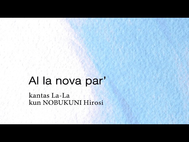 Al la nova par' | Originala kanto en Esperanto