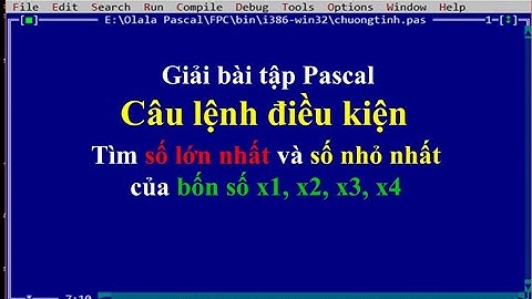 Bài tập câu lệnh điều kiện trong pascal