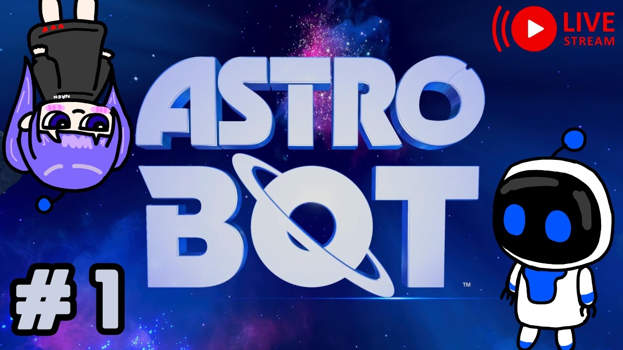 【ASTRO BOT】かわいいアストロボットたちと遊ぶ！【初見】#１