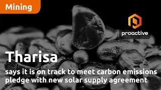 Tharisa PLC says it is on track to meet carbon emissions pledge with new solar supply agreement