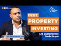 Debt, Diversification and Property Investing Made Simple