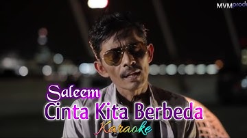 SALEEM - Cinta Kita Berbeda | Karaoke (minus one)