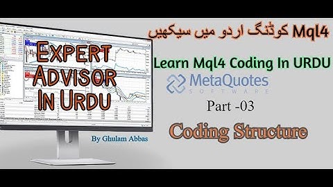 Mql4 Coding for (Expert Adviser) In Urdu /Part 3