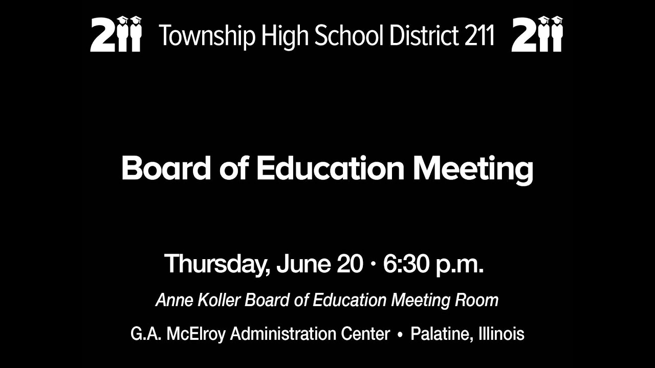 Township High School District 211 Board of Education Meeting June 20