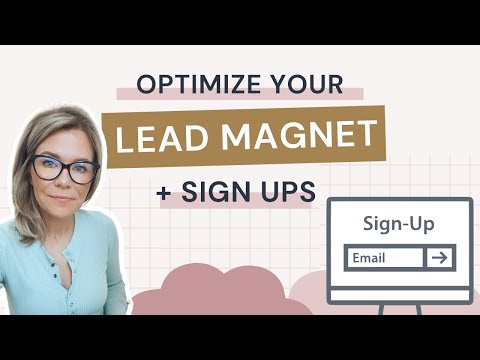 How to Optimize Your Lead Magnet and Signups