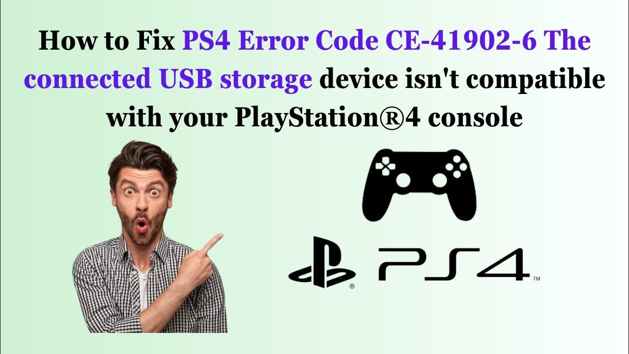 Fix PS4 Error Code CE419026 connected USB storage device isn't compatible PlayStation®4