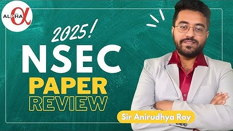 🔍NSEC 2025 Paper Breakdown| Chapter-Wise Weightage, Strategy & JEE/NEET Boost| Mentor Alpha Analysis