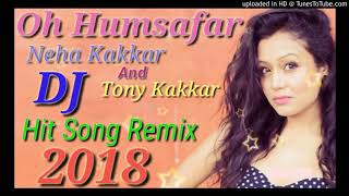 Neha kakkar and tony dj remix ...