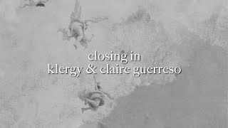 Klergy & Claire Guerreso - Closing In (Lyric Video)