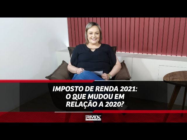 Imposto de renda 2021: O que mudou em relação a 2020?