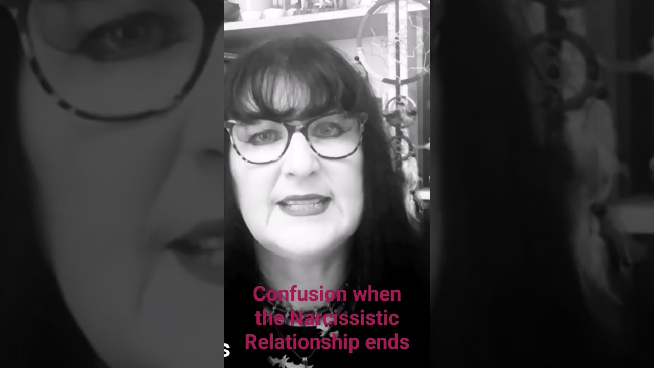 Confusion when the Narcissistic Relationship ends 