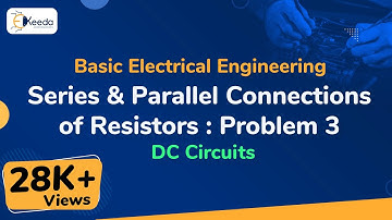 Serie- en parallelschakelingen van weerstanden: Probleem 3 - DC-circuits - Basis elektrotechniek