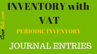 Inventory with VAT | Journal Entries | Periodic Inventory System