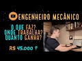 TUDO SOBRE ENGENHARIA MECÂNICA | O QUE FAZ UM ENGENHEIRO MECÂNICO? ONDE O ENGENHEIRO PODE TRABALHAR?