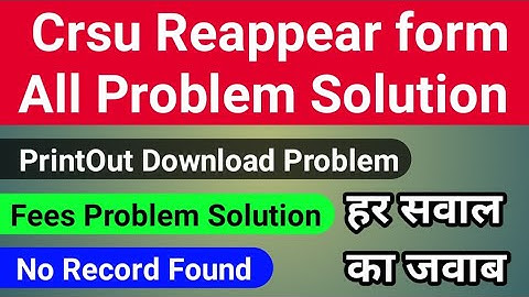 crsu reappear form online 2021 || crsu no Record Found problem || fees problem || crsu update ||