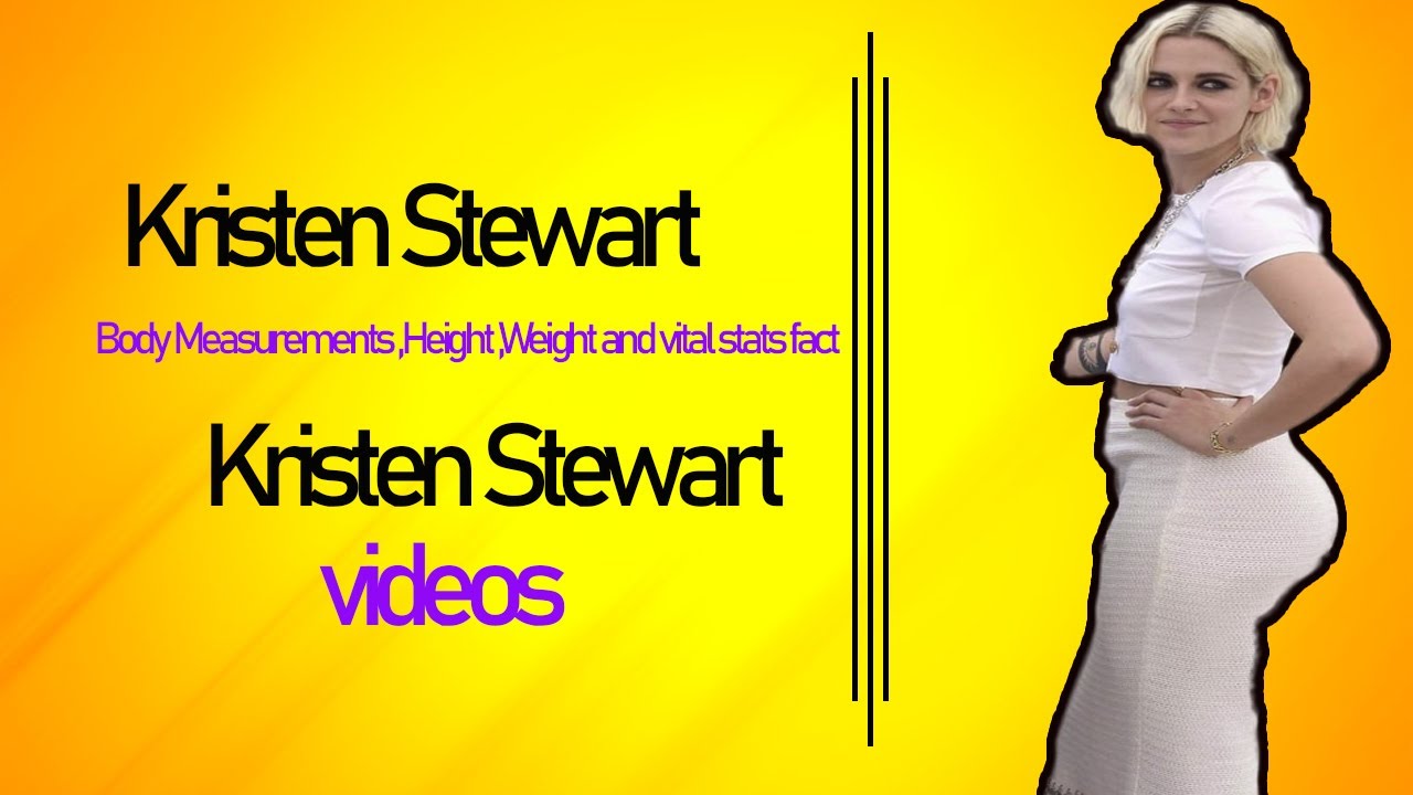 Kristen Stewart Body Measurements ,Height ,Weight and vital stats fact