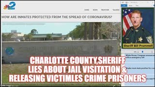 CHARLOTTE COUNTY,SHERIFF LIES ABOUT JAIL VISITATION   RELEASING VICTIMLES CRIME PRISONERS