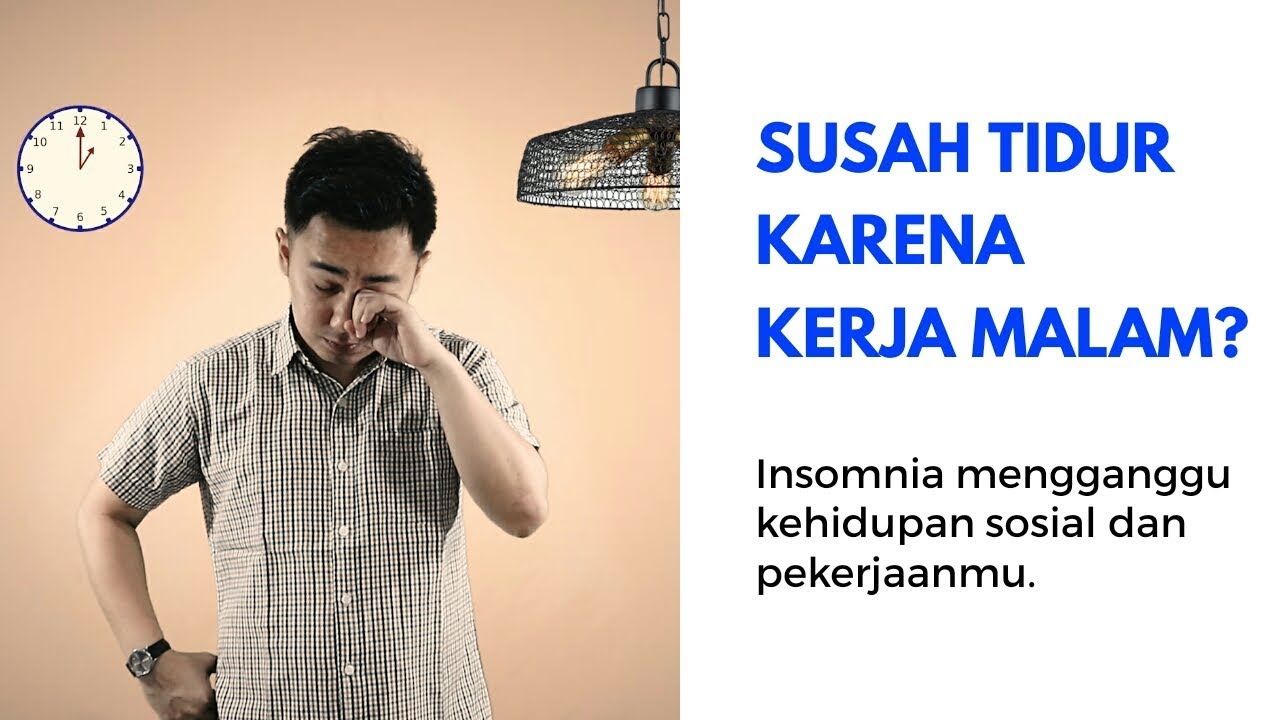 SUSAH TIDUR atau INSOMNIA : Cara mengatasi Insomnia yang benar - dr