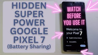 Google Pixel 7 Has a Hidden Super Power - How to Turn on Battery Sharing
