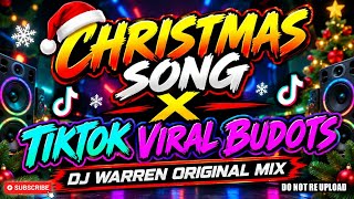 Christmas Song X TikTok Viral Budots (Dj Warren Original Mix)