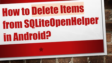 How to Delete Items from SQLiteOpenHelper in Android?