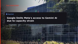 RERIGHT · Google caps Meta’s Gemini use as AI demand strains capacity