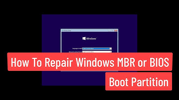 How To Repair Windows MBR or BIOS Boot Partition Includes Files & Partitioning